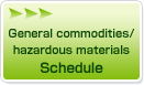 General commodities/hazardous materials Schedule
